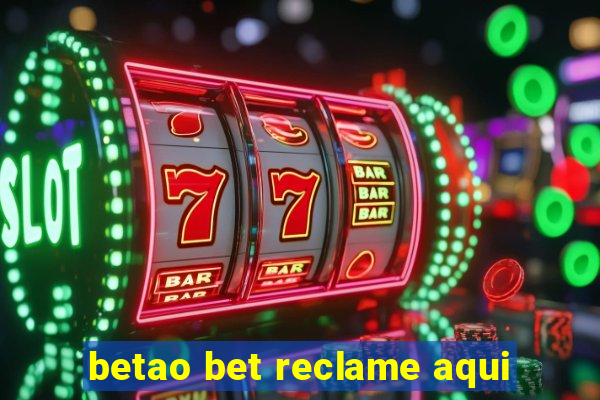 betao bet reclame aqui